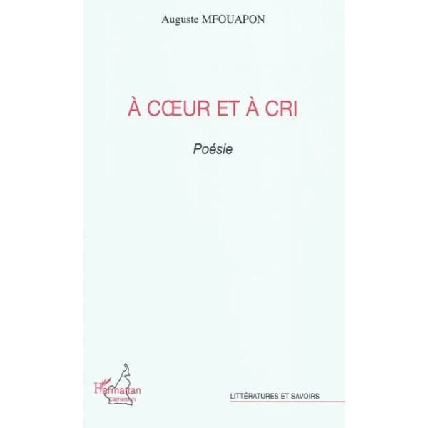 A cœur et à cri De Auguste Mfouapon chez Harmattan Cameroun
