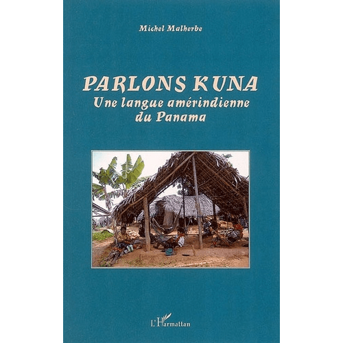 Parlons KUNA une Langue Amérindienne du Panama
